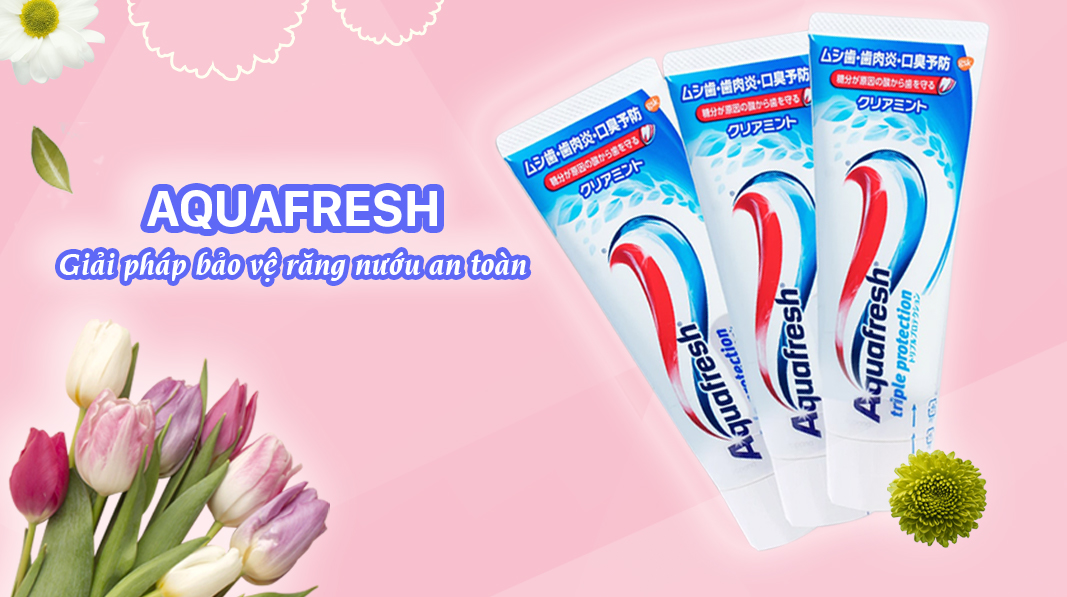 Review kem đánh răng Aquafresh có tốt không ? Giá bao nhiêu